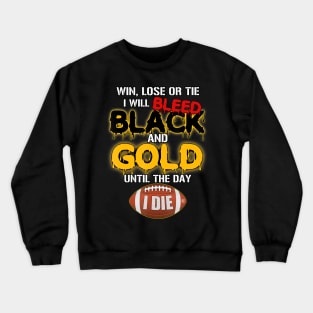 Pittsburgh football jersey limited edition win lose or tie Crewneck Sweatshirt